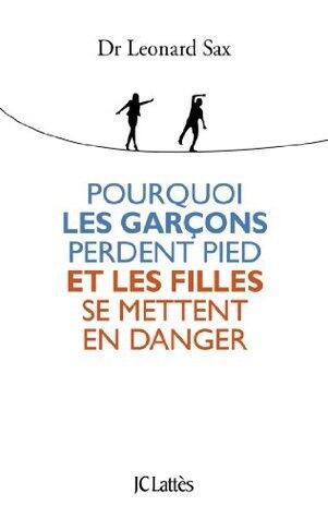 Pourquoi Les Garcons Perdent Pied Et Les Filles Se Mettent En Danger