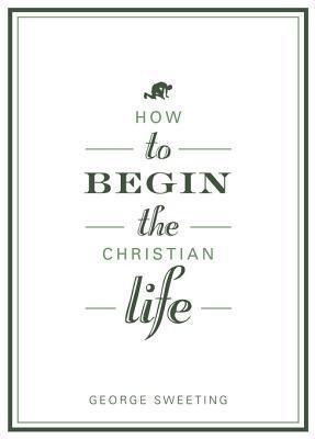 How to Begin the Christian Life Sampler