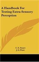 A Handbook for Testing Extra-Sensory Perception