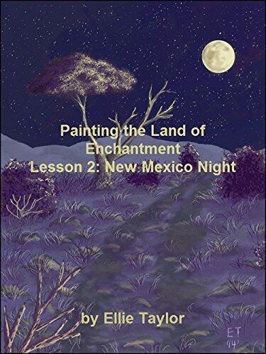Painting the Land of Enchantment: Lesson 2: New Mexico Night