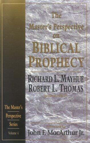 The Master's Perspective on Biblical Prophecy