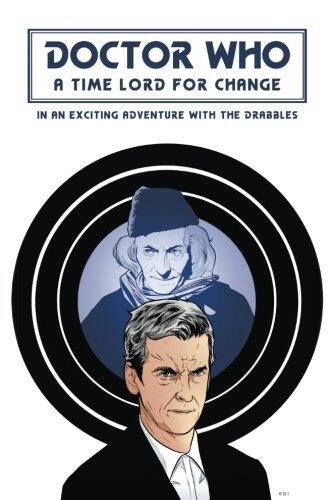 Doctor Who: A Time Lord For Change: in an Exciting Adventure with the Drabbles