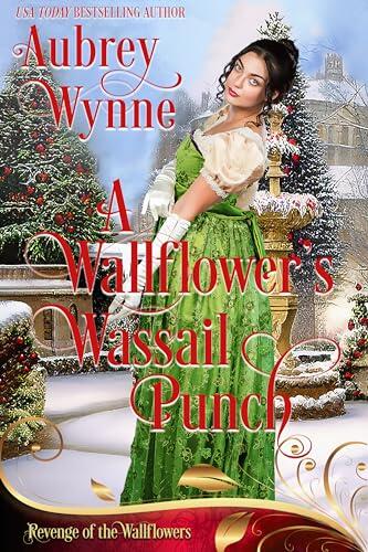 The Wallflower's Wassail Punch: A Once Upon a Widow Book 8