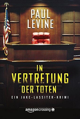 In Vertretung der Toten - Ein Jake-Lassiter-Krimi