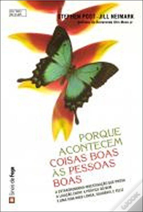 Porque Acontecem Coisas Boas às Pessoas Boas