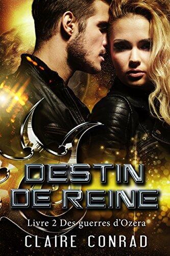 Destin de reine (Des guerres d'Ozera t. 2)