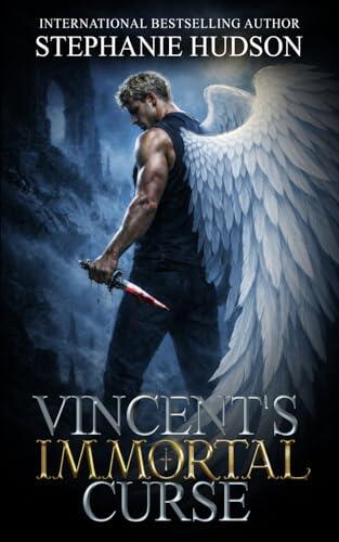 Vincent's Immortal Curse: A Fallen Angel Dark Paranormal Romance