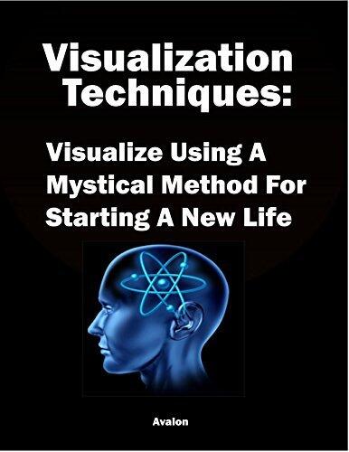 Visualization Techniques: Visualizing A Mystical Method For Starting A New Life