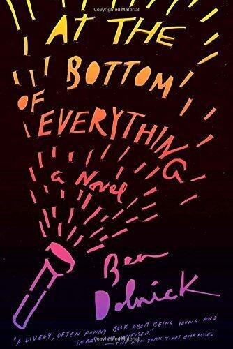 At the Bottom of Everything: A Novel (Vintage Contemporaries)