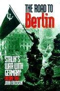 The Road to Berlin: Stalin's War with Germany: Volume 2