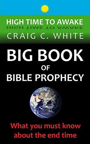 Big Book of Bible Prophecy: What you must know about the end time