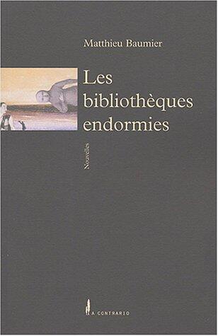 Les bibliothèques endormies