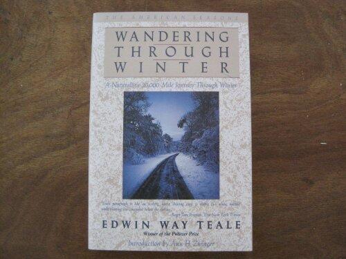 Wandering Through Winter: A Naturalist's Record of a 20,000-Mile Journey Through the North American Winter