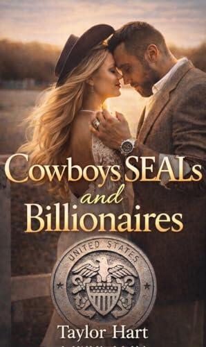 Cowboys, SEALs, and Billionaires: Eight heart-racing love stories with heroes worth risking everything for