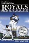 Denny Matthews's Tales from the Royals Dugout: A Collection of the Greatest Stories Ever Told