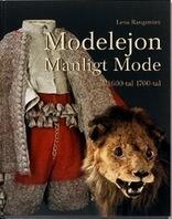 Modelejon - Manligt Mode 1500-tal 1600-tal 1700-tal