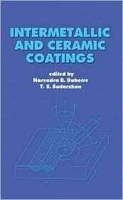 Intermetallic and Ceramic Coatings