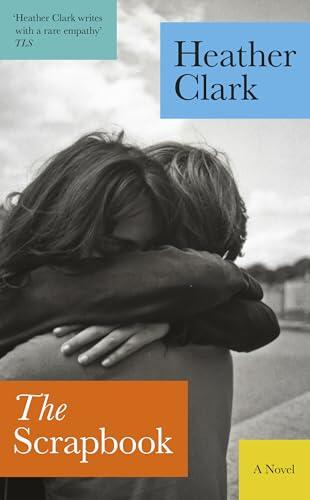 The Scrapbook: An intoxicating novel of first love and the shadows of history