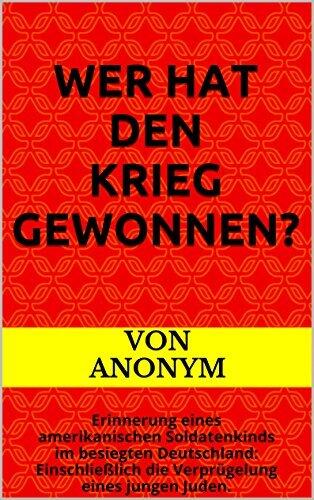 Die Verprügelung eines jungen Juden.: Erinnerung eines amerikanischen Soldatenkinds im besiegten Deutschland.