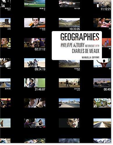Geographies: Interviews with Charles de Meaux