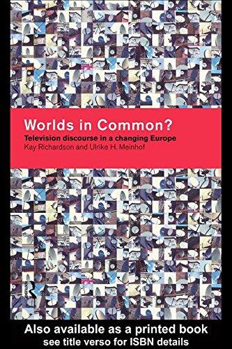 Worlds in Common?: Television Discourses in a Changing Europe