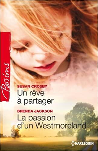 Un rêve à partager / La passion d'un Westmoreland