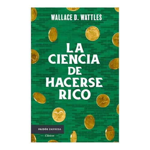 La ciencia de hacerse rico / The Science of Getting Rich