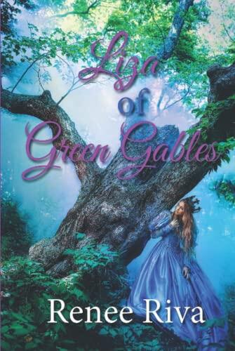 Liza of Green Gables: & Sequel Toad~ally Smitten