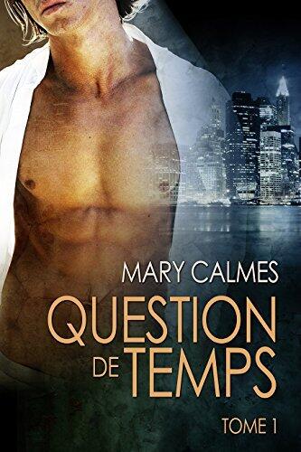Question de temps tome 1 (Tout vient à point...)