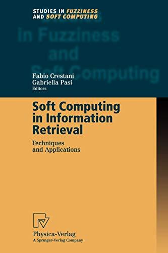 Soft Computing in Information Retrieval: Techniques and Applications