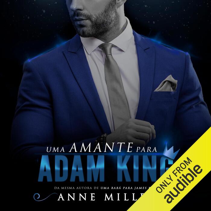 Uma amante para Adam King: Dinastia King, Livro 3