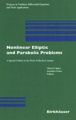 Nonlinear Elliptic and Parabolic Problems: A Special Tribute to the Work of Herbert Amann