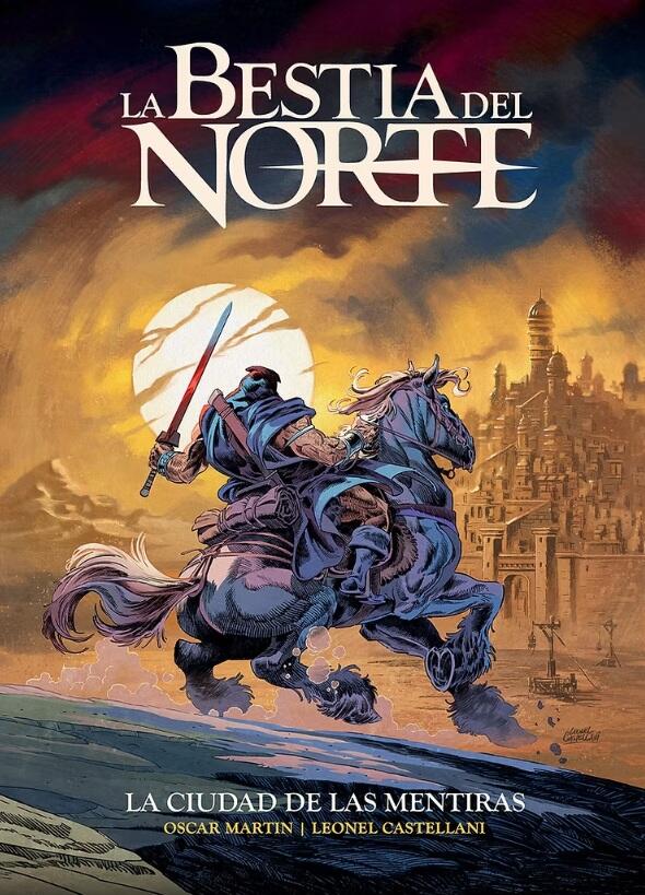 La bestia del norte: La ciudad de las mentiras