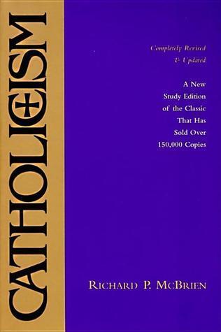 Catholicism: New Study Edition (Completely Revised And Updated)