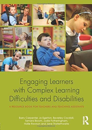 Engaging Learners with Complex Learning Difficulties and Disabilities: A resource book for teachers and teaching assistants