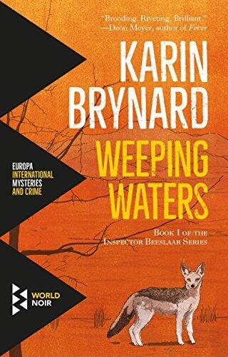 Weeping Waters: Book 1 of the Inspector Beeslaar Series