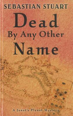 Dead by Any Other Name