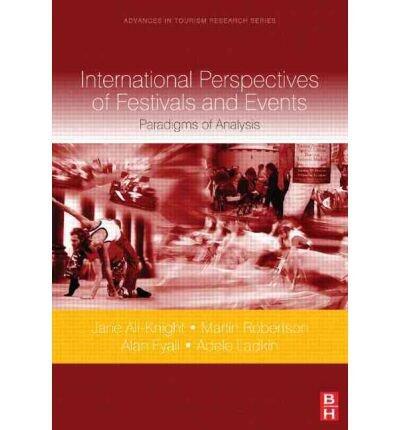 International Perspectives of Festivals and Events: Paradigms of Analysis