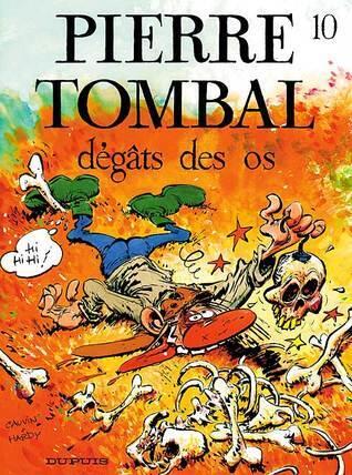 Pierre Tombal, Tome 10 : Dégâts des os