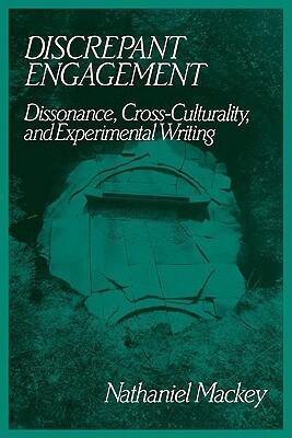 Discrepant Engagement: Dissonance, Cross-Culturality and Experimental Writing