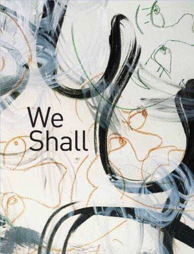 We Shall: Photographs