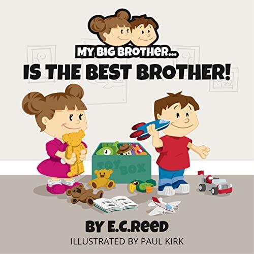 My Big Brother: Is The Best Brother!