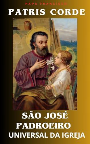 Patris Corde - São José Padroeiro Universal da Igreja (LIVROS CATÓLICOS)