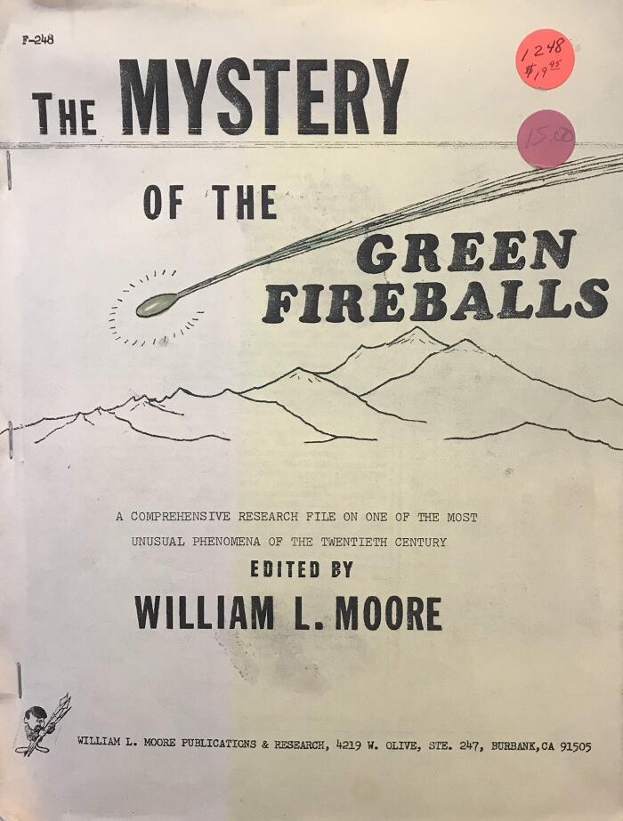 The Mystery of the Green Fireballs: A Comprehensive Research File on One of the Most Unusual Phenomena of the Twentieth Century [1983]
