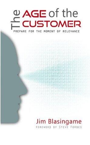 The Age of the Customer: Prepare for the Moment of Relevance