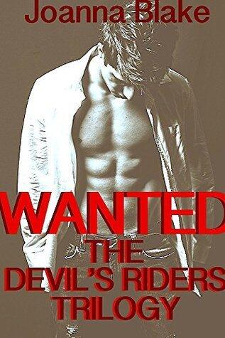 Wanted: The Devil's Riders Trilogy