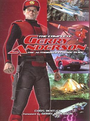 The Complete Gerry Anderson: The authorised episode guide