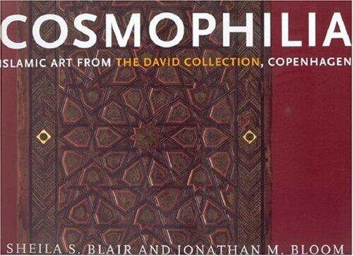 Cosmophilia: Islamic Art from the David Collection, Copenhagen