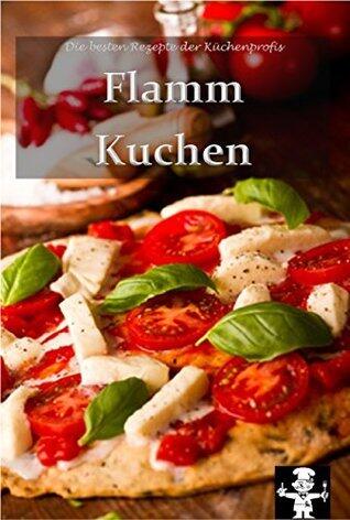 Flammkuchen (Die besten Rezepte der Küchenprofis 6)