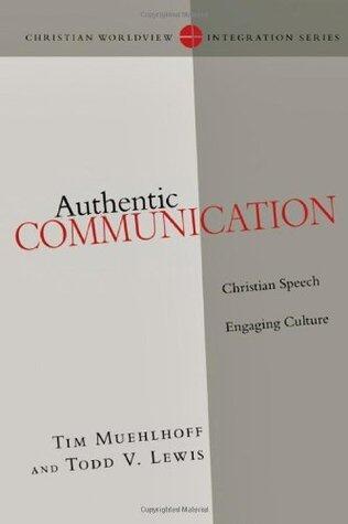 Authentic Communication: Christian Speech Engaging Culture